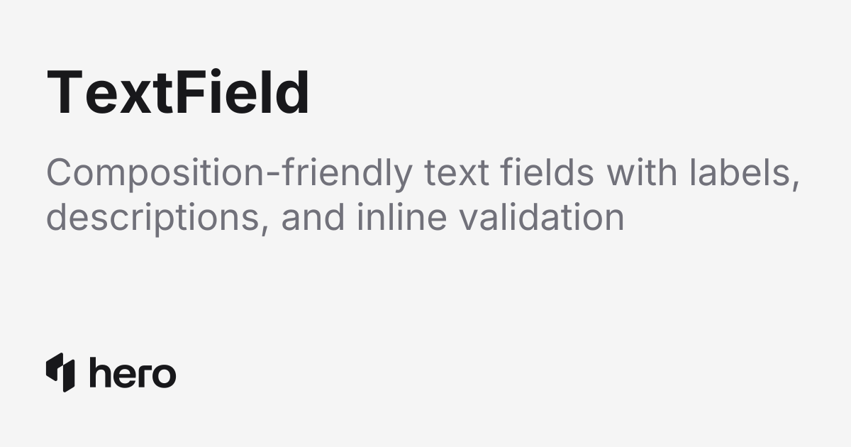 TextField | HeroUI